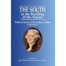 The South in the Building of the Nation: Political History of the Southern States Paperback, Pelican Publishing Company