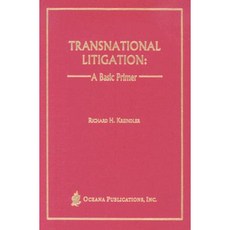 Transnational Litigation: A Basic Primer Hardcover, Oceana Publications