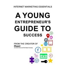 A Young Entrepreneur's Guide to Success Paperback, Blurb