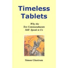 Timeless Tablets: Why the Ten Commandments Still Speak to Us Paperback, Schreiber Publishing