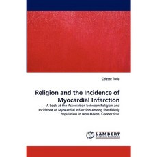 Religion and the Incidence of Myocardial Infarction Paperback, LAP Lambert Academic Publishing