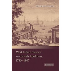 西印度奴隸制與英國廢除 1783-1807 年精裝本, 劍橋大學出版社