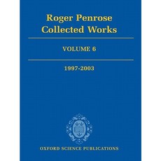 Roger Penrose: Collected Works Volume 6: 1997-2003 Hardcover, Oxford University Press, USA