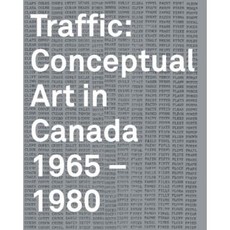 Traffic: Conceptual Art in Canada 1965-1980 Hardcover, Douglas & McIntyre