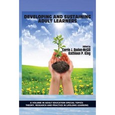 Developing and Sustaining Adult Learners Paperback, Information Age Publishing