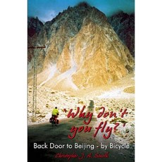 “為什麼不飛？”北京後門 - 騎自行車平裝本, 新一代出版