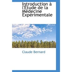 Introduction L' Tude de La M Decine Exp Rimentale Hardcover, BiblioLife