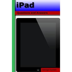 iPad: Questions and Answers Paperback, Createspace Independent Publishing Platform