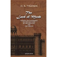 摩押之地：死海東側的旅行和發現 AMD 約旦精裝本, 高爾吉亞出版社