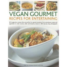 Vegan Gourmet: Recipes for Entertaining Paperback, Southwater Publishing