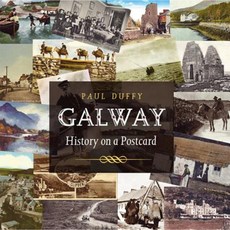 Galway History on a Postcard Paperback, Currach Press