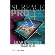 Surface Pro 4: Learning the Basics Paperback, Createspace Independent Publishing Platform