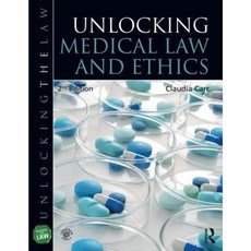 Unlocking Medical Law and Ethics 2e Paperback, Routledge