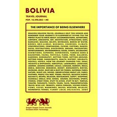 Bolivia Travel Journal Pop. 10 290 003 + Me Paperback, Createspace Independent Publishing Platform