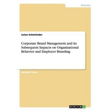 企業品牌管理及其對組織行為和雇主品牌的後續影響平裝本, 格林出版社