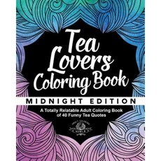 茶愛好者的圖畫書：一本完全相關的成人圖畫書，包含 40 條有趣的茶名言平裝本, Createspace獨立發布平台