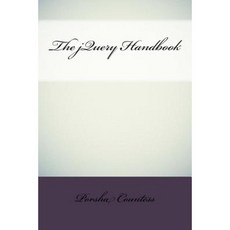 The Jquery Handbook Paperback, Createspace Independent Publishing Platform