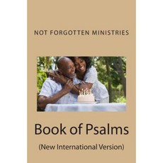 Book of Psalms (New International Version): You Are Not Forgotten Paperback, Createspace Independent Publishing Platform