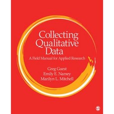 Collecting Qualitative Data: A Field Manual for Applied Research Paperback, Sage Publications, Inc