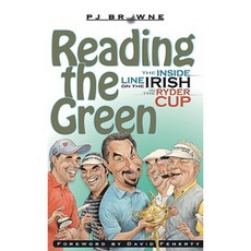 Reading the Green: The Inside Line on the Irish in the Ryder Cup Paperback, Currach Press
