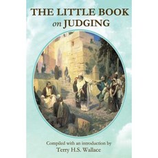 The Little Book on Judging Paperback, Terry H.S. Wallace