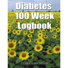 Diabetes 100 Week Logbook (Big Print Version): For Blood Glucose and Insulin Paperback, Createspace Independent Publishing Platform