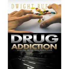Drug Addiction: Dealing with Drug Addiction Paperback, Createspace Independent Publishing Platform