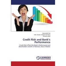 Credit Risk and Bank's Performance Paperback, LAP Lambert Academic Publishing