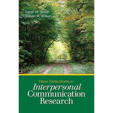 New Directions in Interpersonal Communication Research Hardcover, Sage Publications, Inc