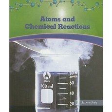 Atoms and Chemical Reactions Paperback, Rosen Classroom