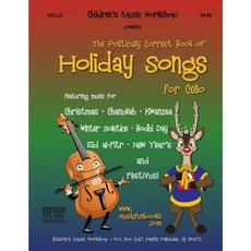 The Politically Correct Book of Holiday Songs for Cello Paperback, Createspace