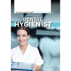 A Career as a Dental Hygienist Library Binding, Rosen Classroom