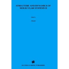 Structure and Dynamics of Molecular Systems: Volume II Hardcover, Springer