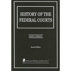 History of the Federal Courts Hardcover, Oceana Publications