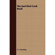 The Just-Wed Cook Book Paperback, Benson Press