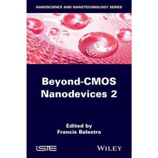 Beyond-CMOS Nanodevices 2 Hardcover, Wiley-Iste