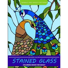Super Easy Stained Glass Coloring Book for Adults Paperback, Createspace Independent Publishing Platform