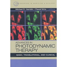 Advances in Photodynamic Therapy: Basic Translational and Clinical Hardcover, Artech House Publishers