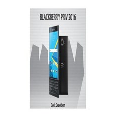 Blackberry Priv 2016 Paperback, Createspace Independent Publishing Platform