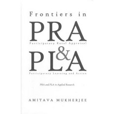 Frontiers in Participatory Rural Appraisal and Participatory Learning and Action: Pra and Pla in Applied Research Paperback, Practical Action