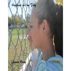 Happiness Isn't My Thing Paperback, Createspace Independent Publishing Platform