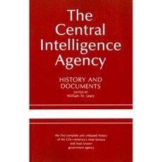 The Central Intelligence Agency: History and Documents Paperback, University Alabama Press