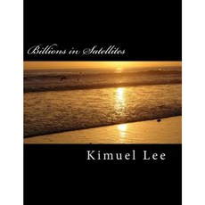 Billions in Satellites Paperback, Createspace