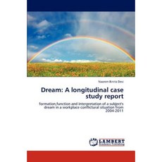 Dream: A Longitudinal Case Study Report Paperback, LAP Lambert Academic Publishing
