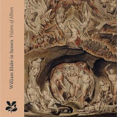 William Blake in Sussex: Visions of Albion Paperback, Paul Holberton Publishing