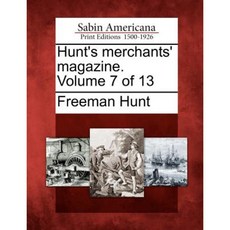 Hunt's Merchants' Magazine. Volume 7 of 13 Paperback, Gale Ecco, Sabin Americana
