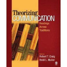 Theorizing Communication: Readings Across Traditions Paperback, Sage Publications, Inc