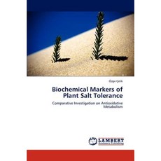 Biochemical Markers of Plant Salt Tolerance Paperback, LAP Lambert Academic Publishing