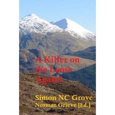 A Killer on the Loose Again! Paperback, Createspace Independent Publishing Platform