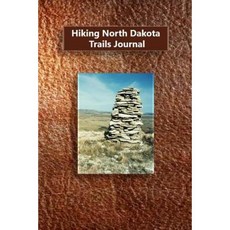 Hiking North Dakota Trails Journal Paperback, Createspace